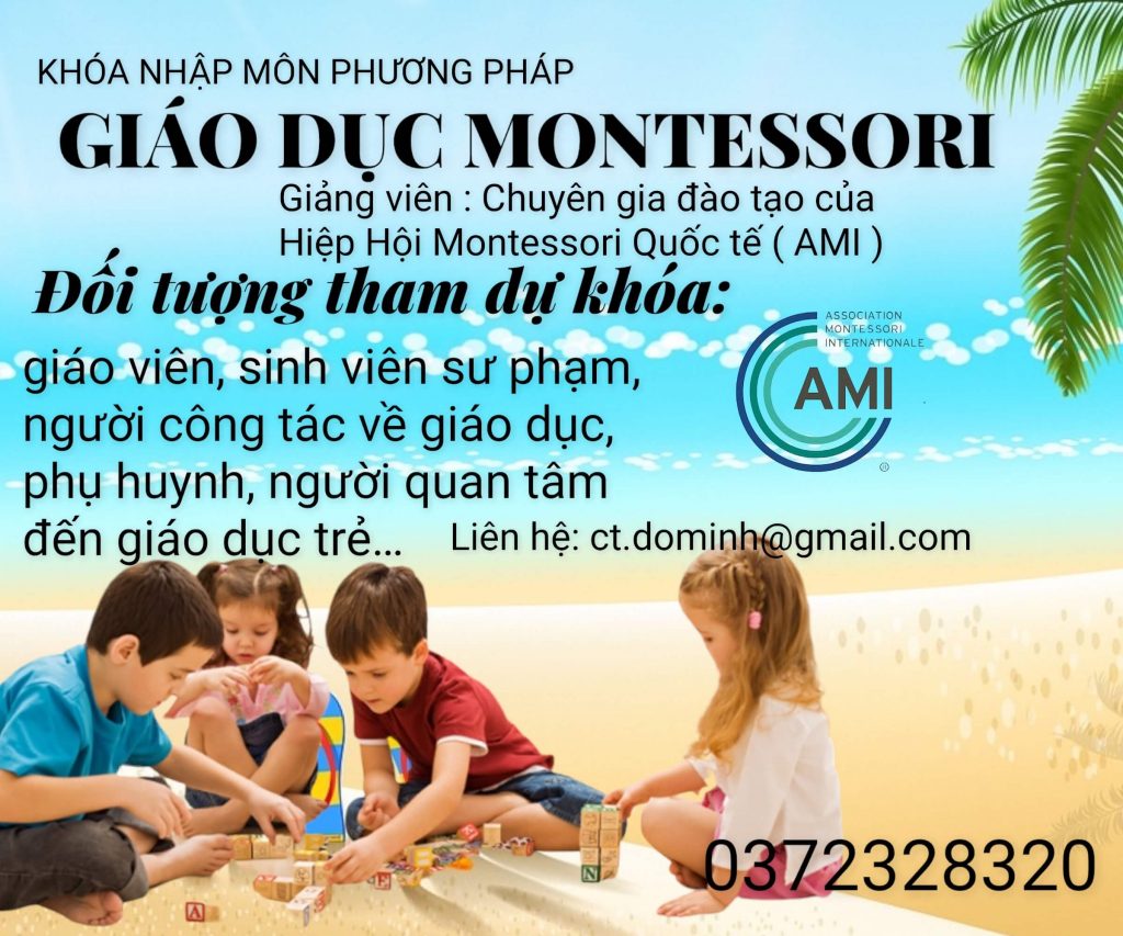 Khóa Nhập Môn Montessori (AMI), về trẻ tuổi 0-3, 3-6